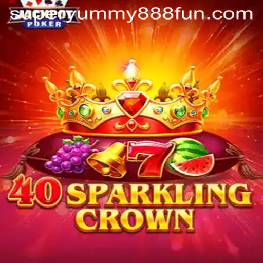 Exploring the Thrills of 40SparklingCrown: A Glimpse into Innovative Gaming with Super Yummy 888