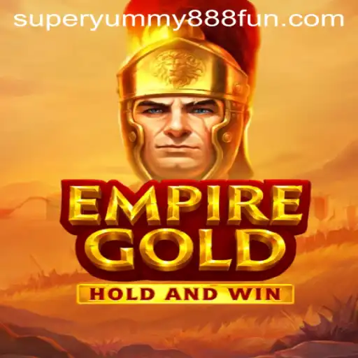EmpireGold: Exploring the Fascinating World of Super Yummy 888