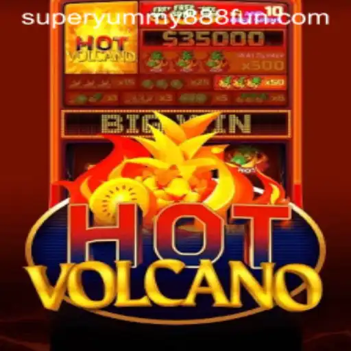 Experience the Thrill of HotVolcano with Super Yummy 888