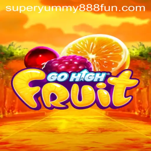 GoHighFruit: A Delicious Adventure with a Twist of Super Yummy 888