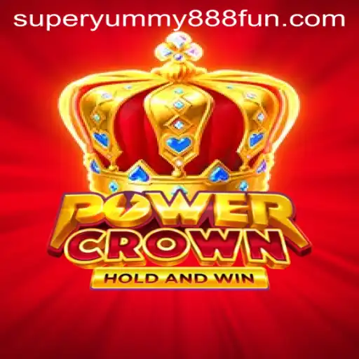 PowerCrown: A Thrilling Journey into the World of Super Yummy 888